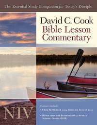 Bible Lesson Commentary 2009-10 : The Essential Study Companion for Every Disciple