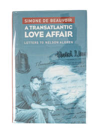 A Transatlantic Love Affair: Letters to Nelson Algren
