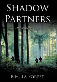 Shadow Partners: A Law Enforcement Story