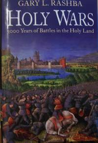 HOLY WARS: 3000 Years of Battles in the Holy Land