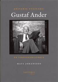 Ansvarig utgivare: Gustaf Ander. En…