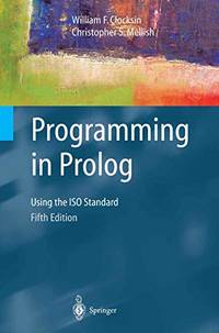 Programming in Prolog: Using The Iso Standard