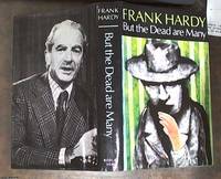 But The Dead are Many; a Novel in Fugue Form by Hardy, Frank J - 1975