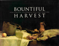Bountiful Harvest: 19th Century California Still Life Painting