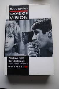 Days of Vision: David Mercer and Television Drama in the Sixties