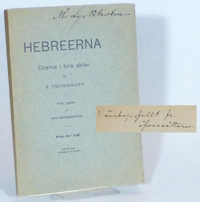 Hebreerna. Drama i fyra akter. Från ryskan av…