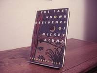 image of The Last Known Residence of Mickey Acuna
