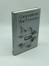 Computational Fluid Dynamics The Basics with Applications