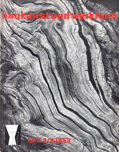 Baukunst und Werkform. Heft 2-3/1953. Eine…