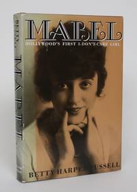 image of Mabel: Hollywood's First I-Don't-Care Girl