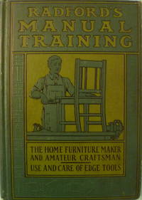 cover of Radford's Manual Training or Home Furniture Maker and Amateur Craftsman