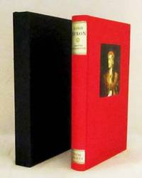 Lord Byron and some of his contemporaries: The Life of George Gordon Sixth Baron Byron 1788-1824 told by himself and some of those who knew him by Richardson, Joanna [Compiled and Edited by] - 1988