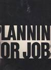 Planning for Jobs