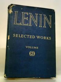 V.I. Lenin: Selected Works in Three Volumes: Vol. 2