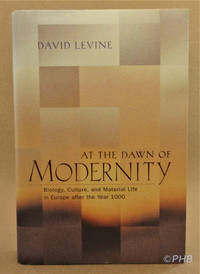 At the Dawn of Modernity: Biology, Culture, and Material Life in Europe after the Year 1000