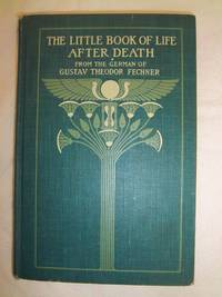 The Little Book of Life After Death