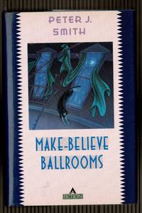 The Make-Believe Ballrooms