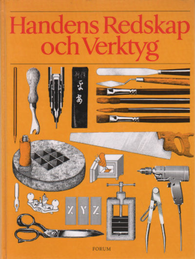 HANDENS REDSKAP OCH VERKTYG.