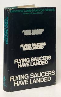 Flying Saucers Have Landed; Revised and Enlarged Edition