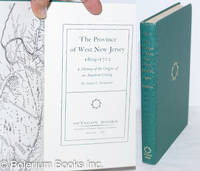 The Province of West New Jersey, 1609-1702 by Pomfret, John E - 1976