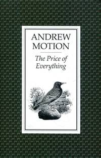 The Price of Everything by Andrew Motion - Paperback - 1st Edition - 1994 - from Pendleburys - the bookshop in the hills (SKU: 247480)