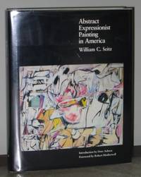 Abstract Expressionist Painting in America by Seitz, William C - 1983