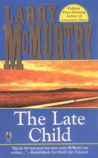 The Late Child by McMurtry, Larry