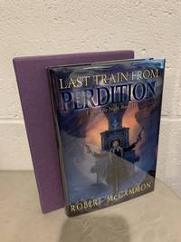 Last Train from Perdition ** Signed**