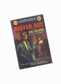 cover of Reefer Boy -----a Shocking Novel of Teen-Age Dope Addicts ---by Hal Ellson (released in the USA as: The GOLDEN SPIKE )