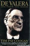 De Valera - Long Fellow, Long Shadow