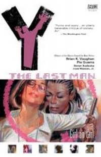 image of Y: The Last Man, Vol. 6: Girl on Girl