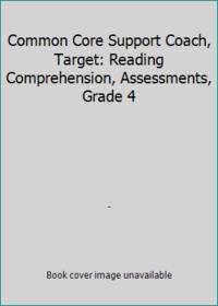 image of Common Core Support Coach, Target: Reading Comprehension, Assessments, Grade 4