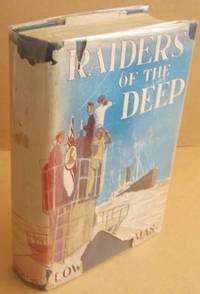 Raiders of the Deep by Lowell THOMAS - Hardcover - Reprint. - 1929 - from Mainly Fiction (SKU: 027774)
