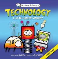 Basher Science: Technology: 59 (Basher, 59)
