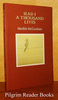 Had I a Thousand Lives by McGuckian, Medbh - 2003