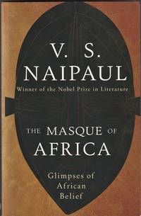 The Masque of Africa: Glimpses of African Belief