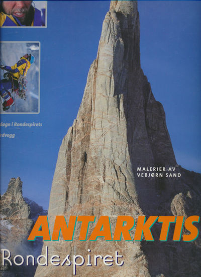 Antarktis. Rondespiret. 17 døgn i Rondespirets…