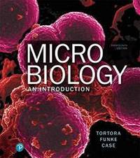 Microbiology: An Introduction by Tortora, Gerard - 2018-01-08