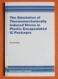 The Simulation of Thermomechanically Induced Stress in Plastic Encapsulated IC Packages