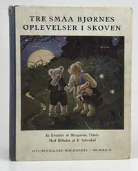 Tre smaa Bjørnes Oplevelser i Skoven. Med Billeder af F. Schenkel.