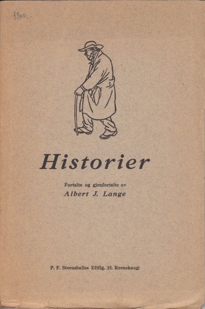 Historier. Fortalte og gjenfortalte av Albert J.…