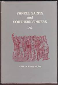 YANKEE SAINTS AND SOUTHERN SINNERS