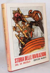 Storia delle rivoluzioni del xx secolo; 2. Europa. Introduzione di Eric Hobsbawm by curia Roberto - First Edition - 1966 - from Bolerium Books Inc., ABAA/ILAB (SKU: 5313)