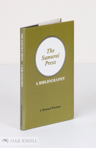 SAMURAI PRESS, 1906-1909, A BIBLIOGRAPHY.|THE