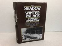 THE SHADOW OF THE WINTER PALACE : Russia's drift to revolution 1825-1917 by Edward Crankshaw - 1st Edition - 1976 - from GibbsBooks (SKU: 063020-X)