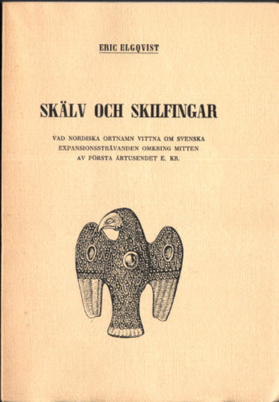 SKÄLV OCH SKILFINGAR. Vid nordiska ortnamn vittna…
