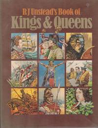 R J Unstead's Book of  KINGS AND QUEENS