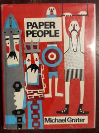 Paper People by Michael Grater - First Edition - 1970 - from The Book House - St. Louis (SKU: 201203-MB52)