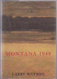 Montana 1948 by WATSON, Larry - 1993