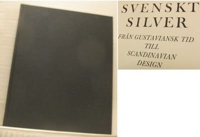 Svenskt silver. Från gustaviansk tid till…
